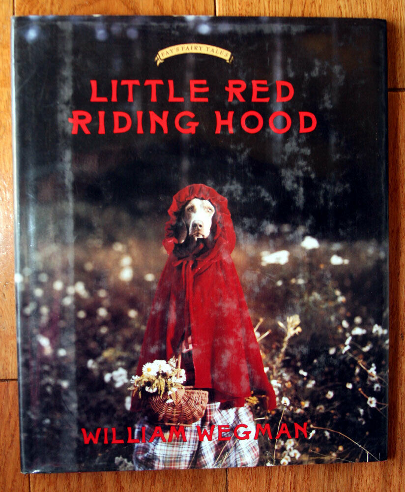 Little Red Riding Hood By William Wegman 1993 Fay's Fairy Tales Dog Weimaraners